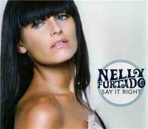Nelly Furtado - Say It Right