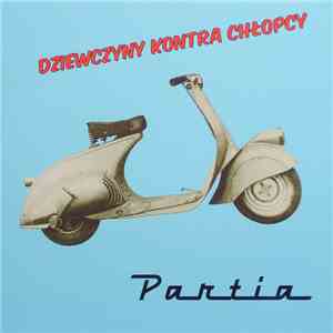 Partia - Dziewczyny Kontra Chłopcy