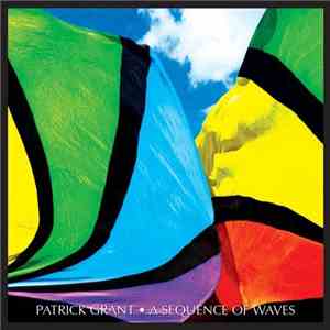 Patrick Grant - A Sequence of Waves (Twelve Stories and a Dream)