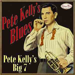 Pete Kelly's Big 7 - Pete Kelly's Blues