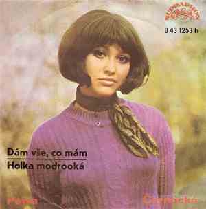 Petra Černocká - Dám Vše, Co Mám / Holka Modrooká