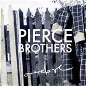 Pierce Brothers  - Overdose