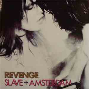 Revenge - Slave + Amsterdam