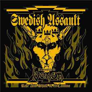 Rise And Shine & El Camino  - Swedish Assault – A Sacrifice To Venom