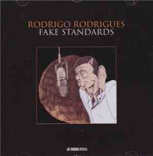 Rodrigo Rodrigues  - Fake Standards