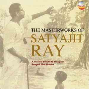 Satyajit Ray - The Masterworks Of Satyajit Ray
