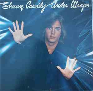 Shaun Cassidy - Under Wraps