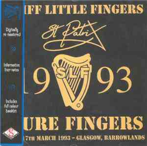Stiff Little Fingers - Pure Fingers - St Patrix 1993