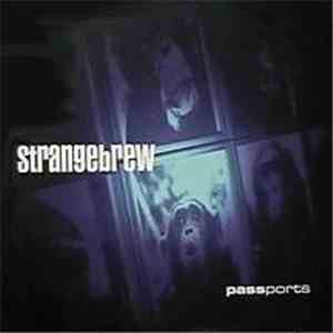 Strangebrew - Passports