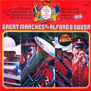 The Australian Army Band Of The Third Military District - Great Marches Of Alford & Sousa