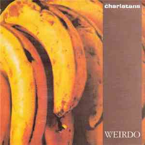 The Charlatans - Weirdo