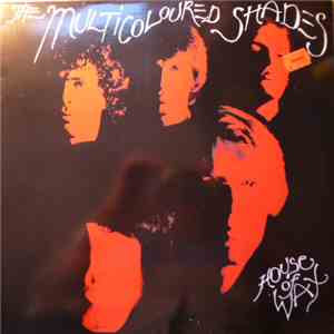 The Multicoloured Shades - House Of Wax