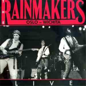 The Rainmakers  - Oslo - Wichita