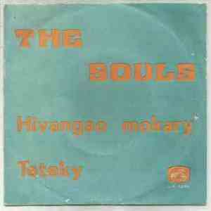 The Souls - Hivangao Mokary / Teteky