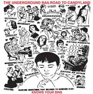 The Underground Railroad to Candyland - Knows Your Sins