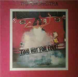 THP Orchestra - Two Hot For Love
