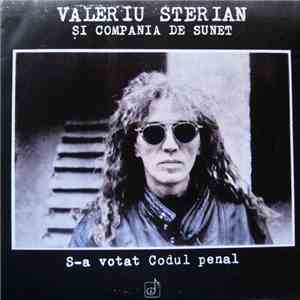 Valeriu Sterian și Compania de Sunet - S-a Votat Codul Penal