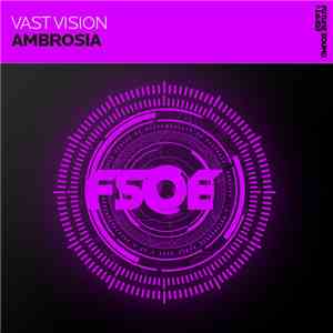 Vast Vision - Ambrosia
