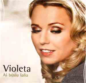 Violeta - Aš Būsiu Šalia