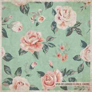 Viva Belgrado - Flores, Carne