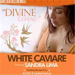 White Caviare Feat. Sandra Lima - Divine Love