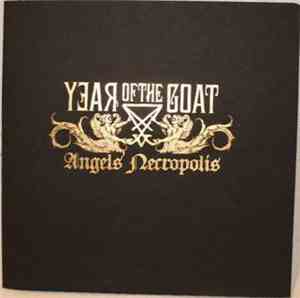 Year Of The Goat - Angels' Necropolis