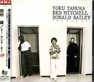 Yoku Tamura / Red Mitchell / Donald Bailey - You And Me