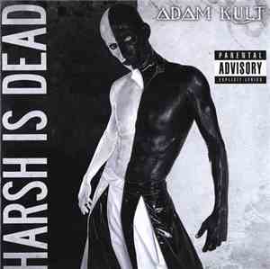 Adam Kult - Harsh Is Dead