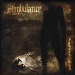 Ambulance  - Dawn Of A New Beginning
