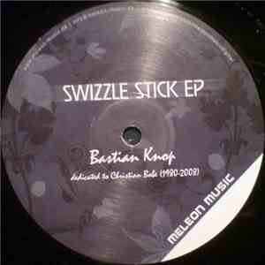 Bastian Knop - Swizzle Stick EP