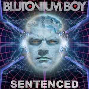 Blutonium Boy - Sentenced