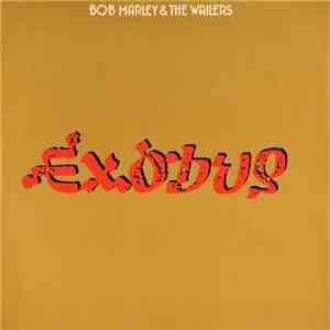 Bob Marley & The Wailers - Exodus