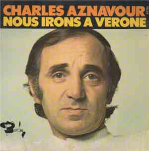 Charles Aznavour - Nous Irons À Verone