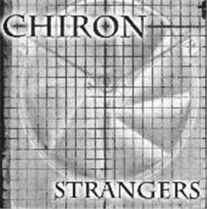 Chiron  - Strangers