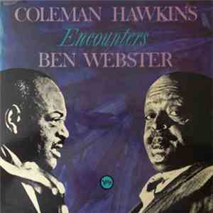 Coleman Hawkins Encounters Ben Webster - Coleman Hawkins Encounters Ben Webster