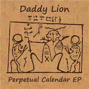 Daddy Lion - Perpetual Calendar EP