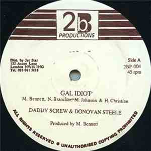 Daddy Screw / Donovan Steele - Gal Idiot