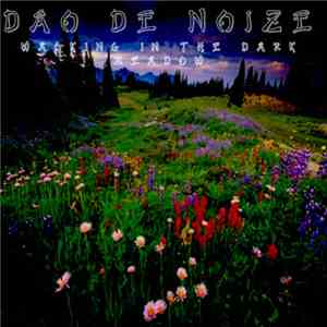 Dao De Noize - Walking In The Dark Meadow