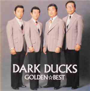 Dark Ducks - Golden☆Best