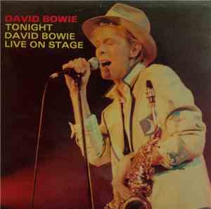 David Bowie - Tonight David Bowie Live On Stage