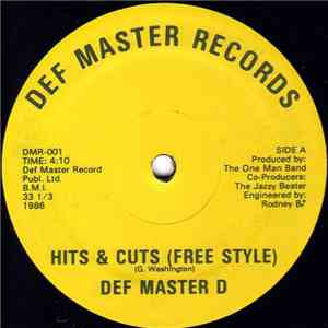Def Master D / The Jazzy Beater - Hits & Cuts (Free Style) / The Beat (Free Style)