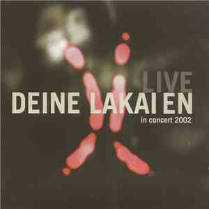 Deine Lakaien - Live In Concert 2002