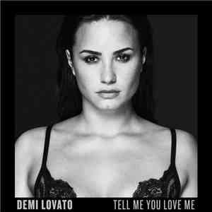 Demi Lovato - Tell Me You Love Me
