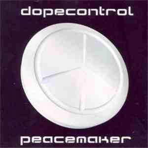 Dope Control - Peacemaker