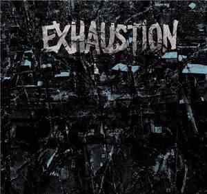 Exhaustion - Exhaustion