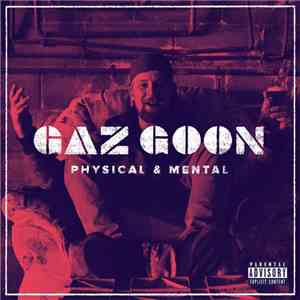 Gaz Goon - Physical & Mental
