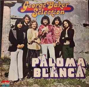 George Baker Selection - Paloma Blanca