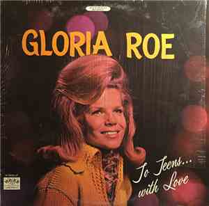 Gloria Roe - To Teens... With Love