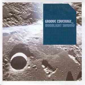 Groove Coverage - Moonlight Shadow