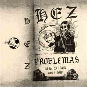 Hez - Problemas USA / Canada Gira 2017